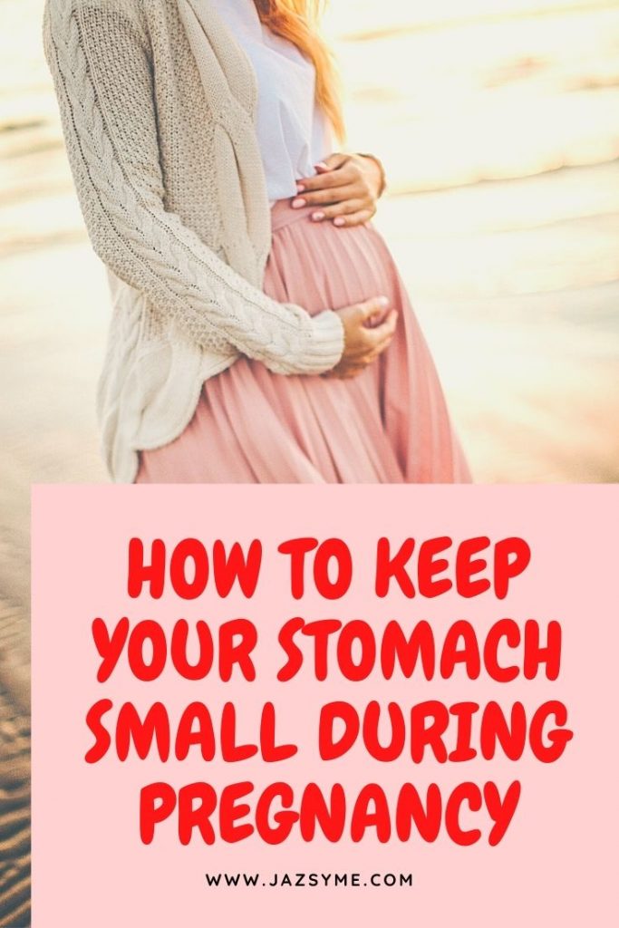 How to Keep Your Stomach Small During Pregnancy
