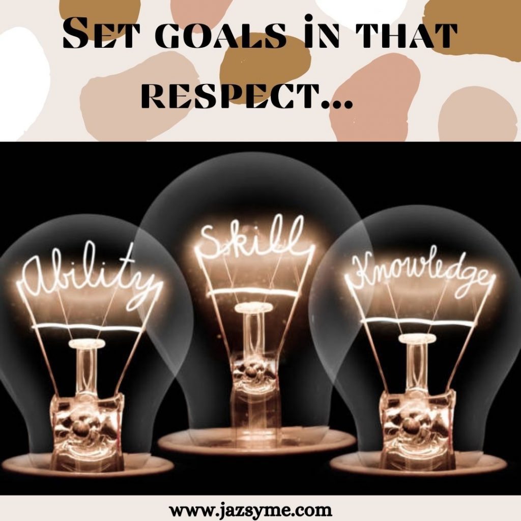 Set goals in that respect