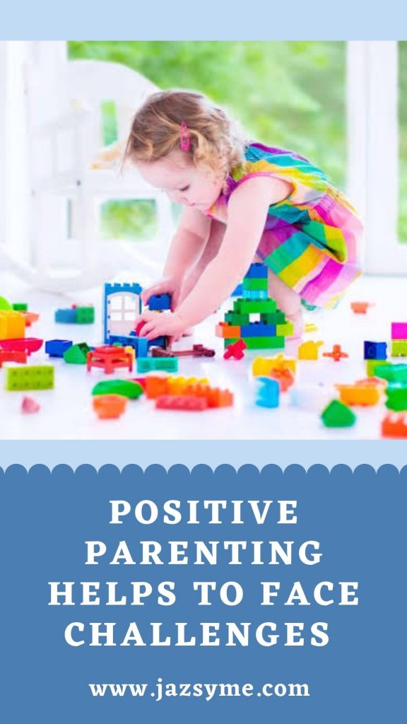 Positive parents help to face challenges