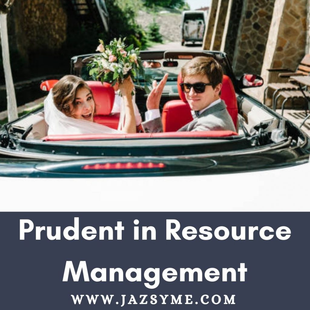 Prudent in resource management