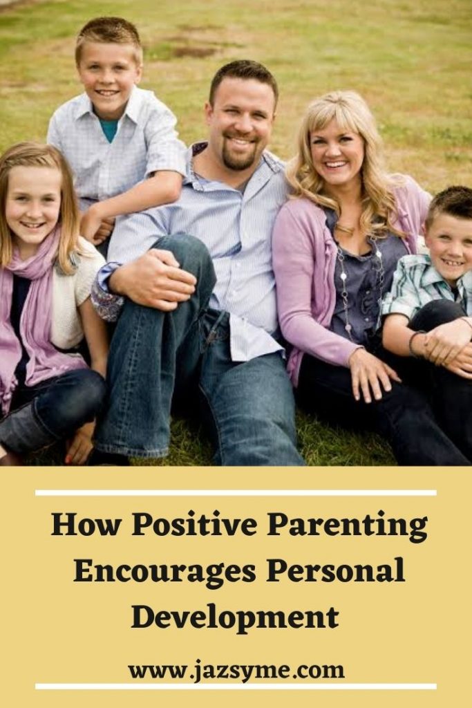 How positive parenting encourages personal