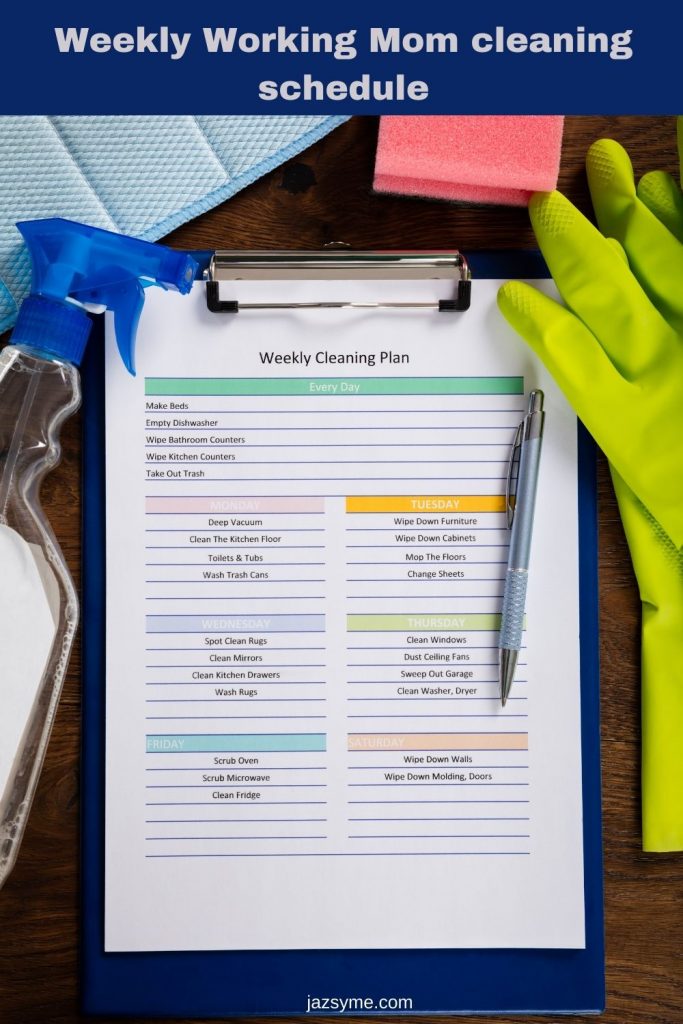 Weekly Working Mom cleaning schedule
