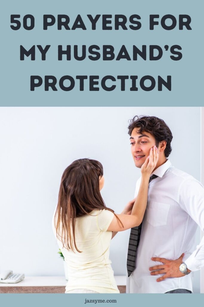 50 prayers for my husband’s protection