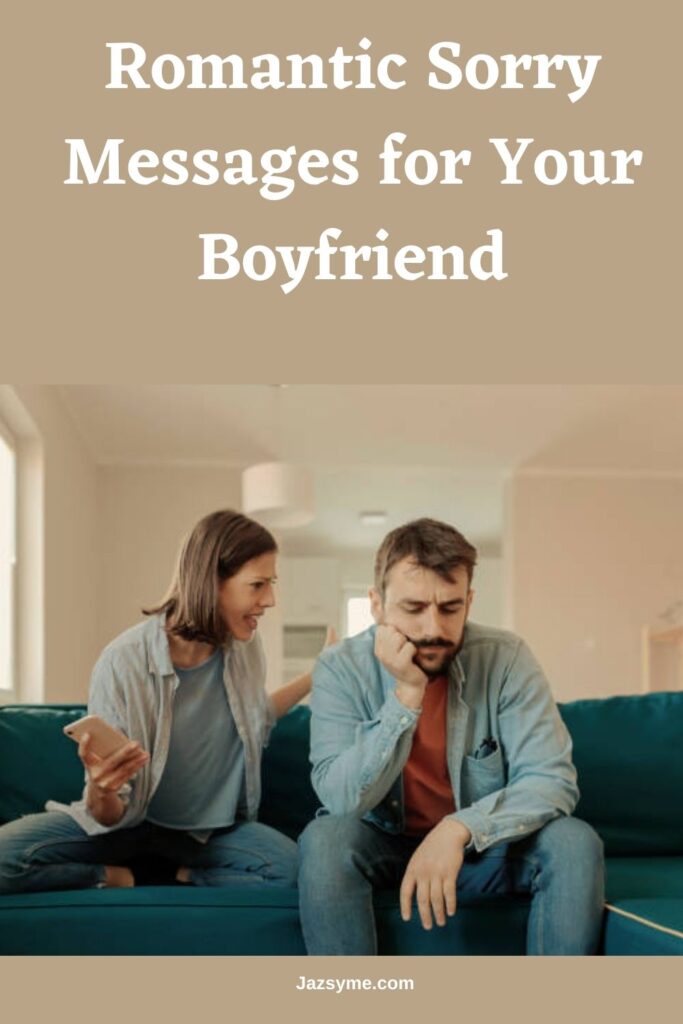 Romantic Sorry Messages for Your Boyfriend
