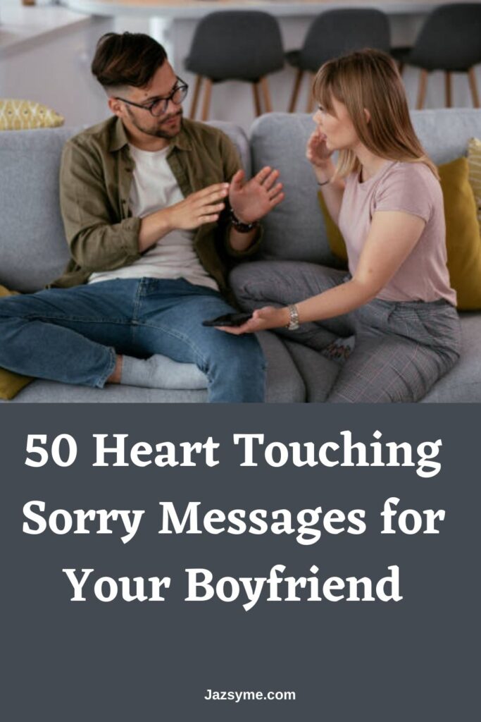 50 Heart Touching Sorry Messages for Your Boyfriend