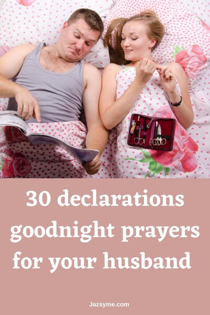 30 declarations goodnight prayers for your husband
